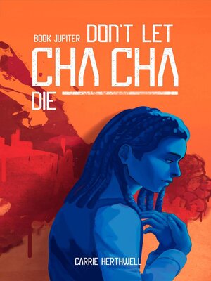 cover image of Don't Let Chacha Die